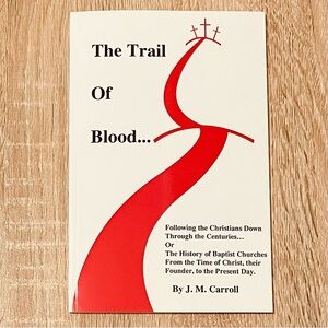 Trail of Blood by J. M. Carroll, Paperback (Challenge Press, 2003) **Brand New**